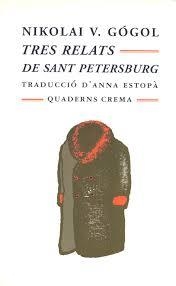 TRES RELATS DE SANT PETERSBURG | 9788477272571 | GOGOL, NIKOLAI VASILEVIC