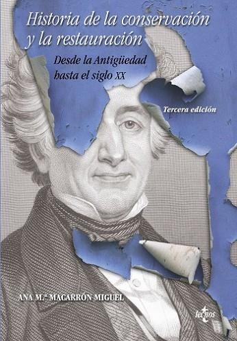 HISTORIA DE LA CONSERVACIÓN Y LA RESTAURACIÓN | 9788430953578 | MACARRÓN MIGUEL, ANA Mª