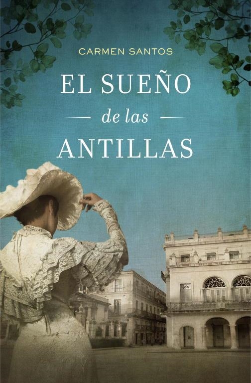 EL SUEÑO DE LAS ANTILLAS | 9788425349614 | SANTOS,CARMEN