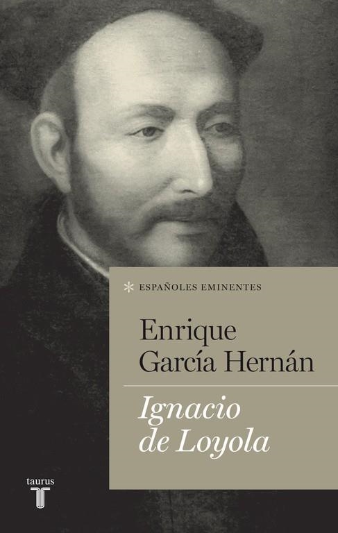 IGNACIO DE LOYOLA | 9788430602117 | GARCÍA HERNÁN, ENRIQUE