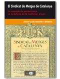 EL SINDICAT DE METGES DE CATALU | 9788492542727 | MARTIN