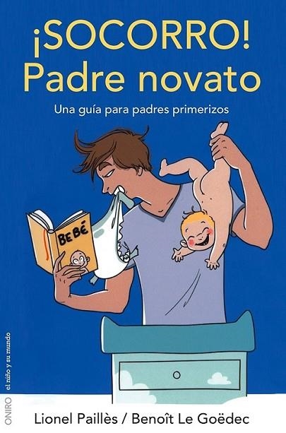 ¡SOCORRO! PADRE NOVATO | 9788497546560 | VARIS