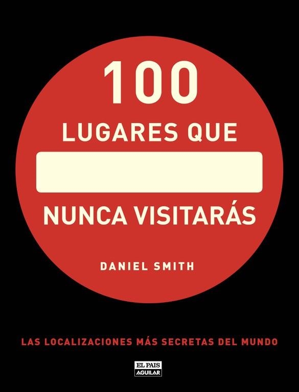 100 LUGARES QUE NUNCA VISITARAS | 9788403512283 | SMITH