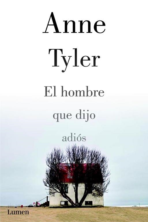 EL HOMBRE QUE DIJO ADIÓS | 9788426421333 | TYLER,ANNE