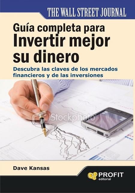 GUÍA COMPLETA PARA INVERTIR MEJOR SU DINERO | 9788415330783 | KANSAS, DAVE