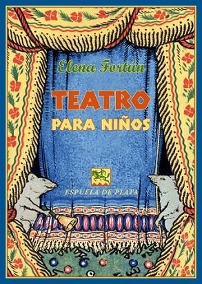 TEATRO PARA NIÑOS | 9788415177722 | FORTÚN, ELENA