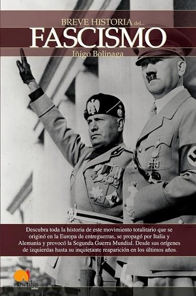 BREVE HISTORIA DEL FASCISMO | 9788497634526 | BOLINAGA IRASUEGUI, ÍÑIGO