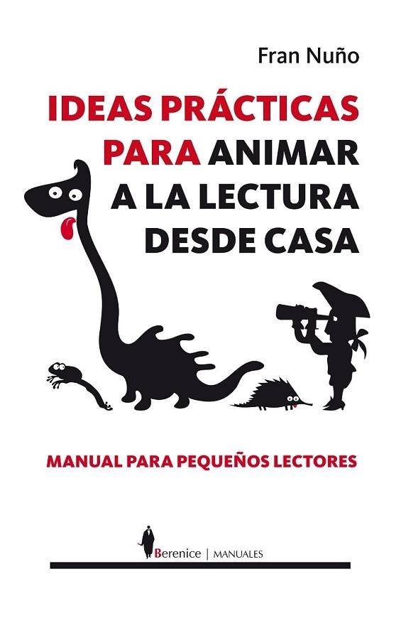 IDEAS PRÁCTICAS PARA ANIMAR A LA LECTURA DESDE CASA | 9788415441243 | NUÑO DEL VALLE, FRAN