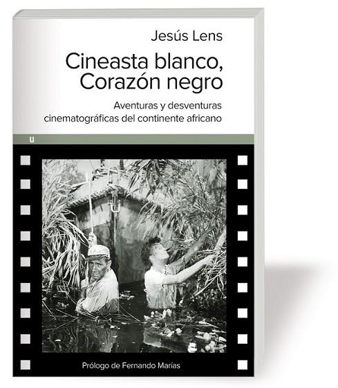 CINEASTA BLANCO CORAZON NEGRO | 9788415063636 | LENS ESPINOSA, JESUS