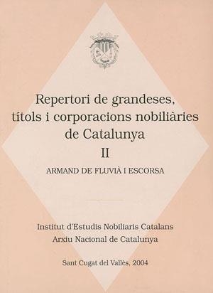 REPERTORI DE GRANDESES, TÍTOLS I CORPORACIONS NOBILIÀRIES DE | 9788497791090 | DE FLUVIÀ, ARMAND