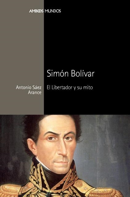 SIMON BOLIVAR | 9788492820863 | SAEZ ARANCE, ANTONIO