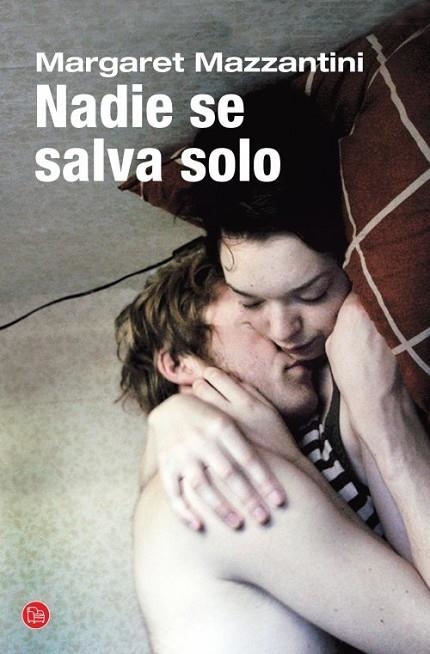 NADIE SE SALVA SOLO (BOLSILLO) | 9788466327039 | MAZZANTINI, MARGARET