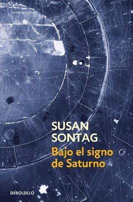 BAJO EL SIGNO DE SATURNO | 9788483462829 | SONTAG