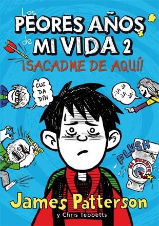 LOS PEORES AÑOS DE MI VIDA 2 | 9788424647568 | PATTERSON, JAMES