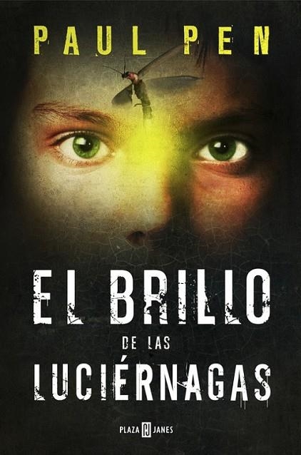 EL BRILLO DE LAS LUCIÉRNAGAS | 9788401354571 | PEN,PAUL