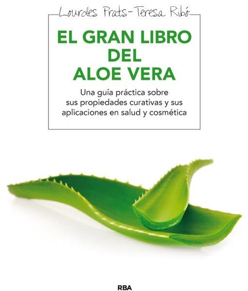 EL GRAN LIBRO DEL ALOE VERA | 9788415541646 | PRAT FERRER, LOURDES