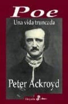 POE UNA VIDA TRUNCADA | 9788435026994 | ACKROYD, PETER