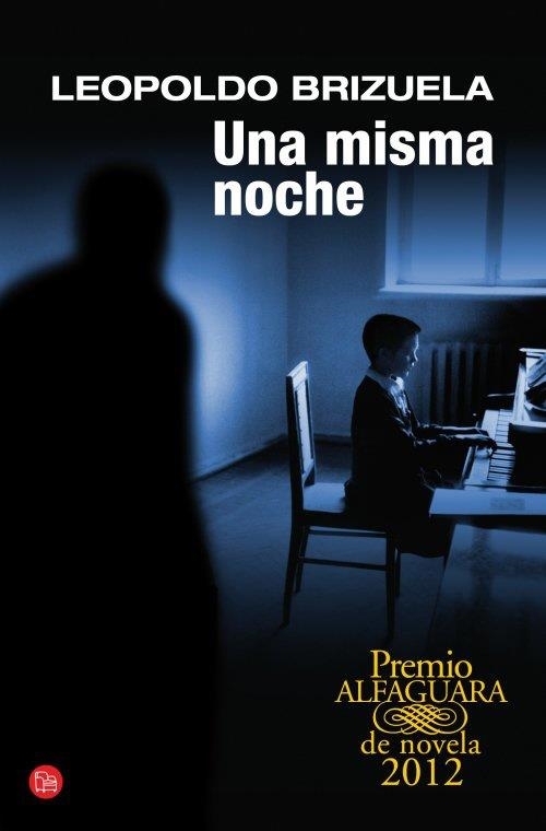 UNA MISMA NOCHE (PREMIO ALFAGUARA) (BOLSILLO) | 9788466327077 | BRIZUELA, LEOPOLDO