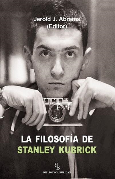 LA FILOSOFIA DE STANLEY KUBRICK | 9788415216346 | ABRAMS