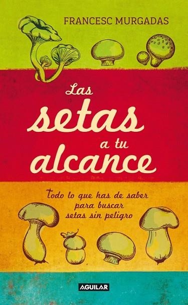 LAS SETAS A TU ALCANCE | 9788403012936 | MURGADAS I BARDI, FRANCESC