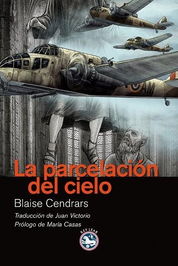 LA PARCELACION DEL CIELO | 9788492403974 | CENDRARS