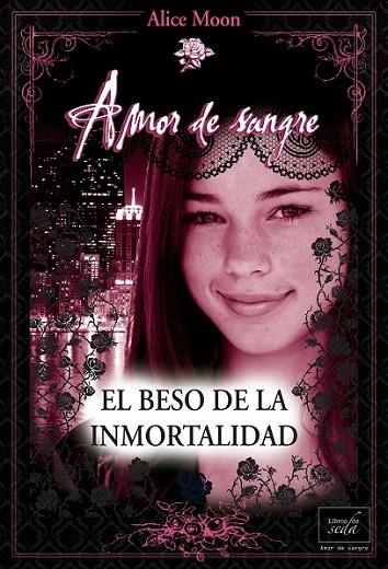 EL BESO DE LA INMORTALIDAD | 9788415854098 | MOON, ALICE