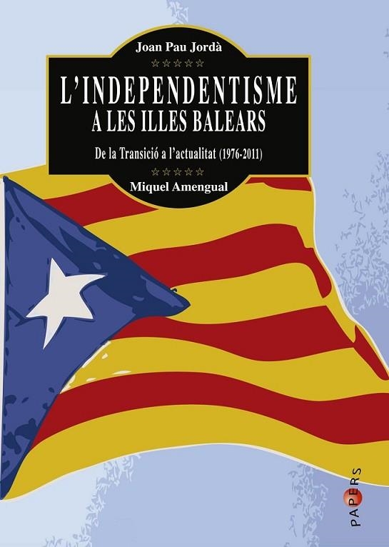 L?INDEPENDENTISME A LES ILLES BALEARS | 9788415432272 | JORDÀ I SÁNCHEZ, JOAN PAU