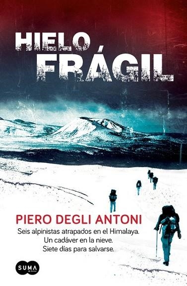 HIELO FRÁGIL | 9788483654873 | DEGLI ANTONI, PIERO