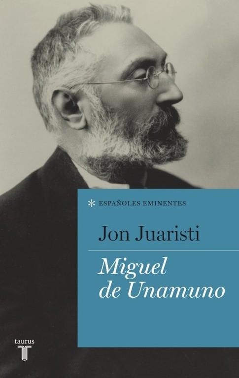 MIGUEL DE UNAMUNO | 9788430600762 | JUARISTI