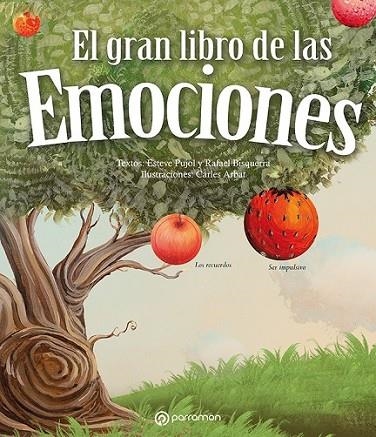 EL GRAN LIBRO DE LAS EMOCIONES | 9788434238046 | PUJOL I PONS, ESTEVE/ARBAT, CARLES/BISQUERRA ALZINA, RAFAEL