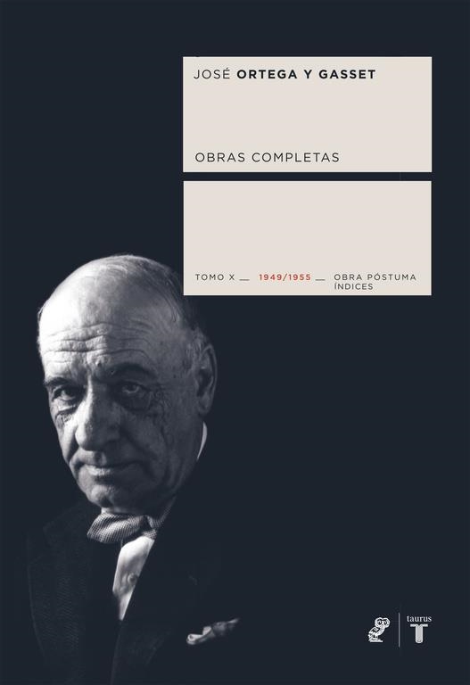 ORTEGA Y GASSET TOMO X | 9788430607761 | ORTEGA Y GASSET, JOSE