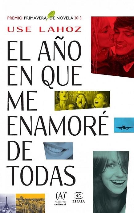 EL AÑO EN QUE ME ENAMORÉ DE TODAS | 9788467025439 | LAHOZ