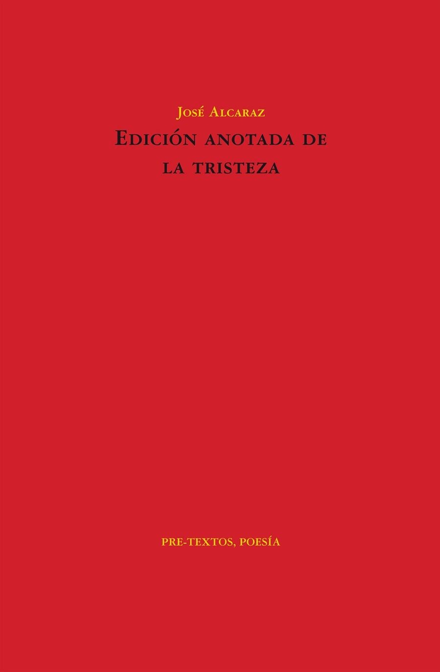 EDICIÓN ANOTADA DE LA TRISTEZA | 9788415576556 | ALCARAZ PÉREZ, JOSÉ