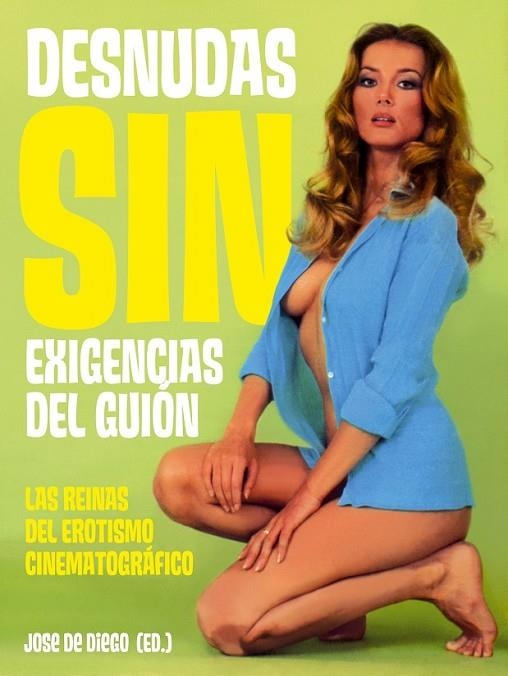 DESNUDAS SIN EXIGENCIAS DEL GUIÓN | 9788493848477 | DE DIEGO WALLACE (ED.), JOSÉ