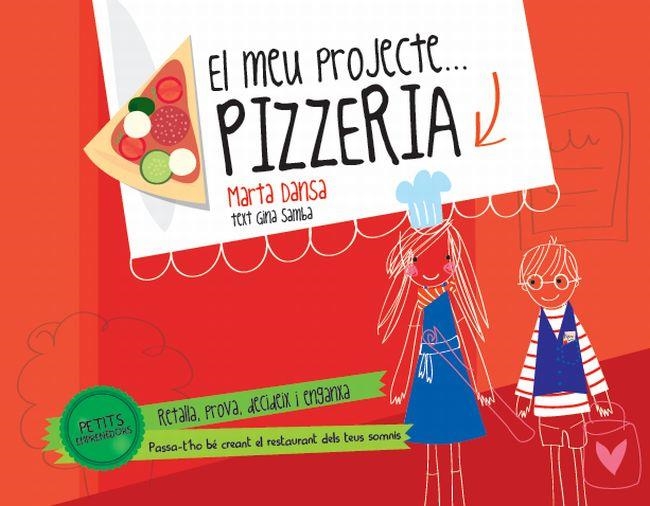 PETITS EMPRENEDORS. PIZZERIA | 9788415853138 | DANSA, MARTA