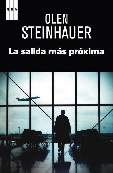 LA SALIDA MÁS PRÓXIMA | 9788490066706 | STEINHAUER , OLEN