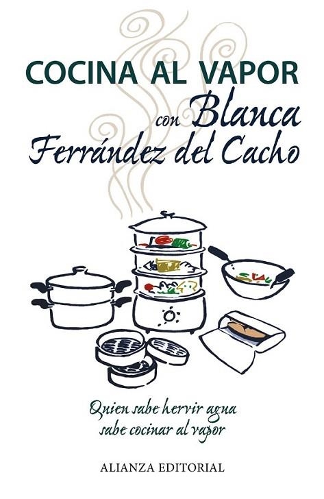 COCINA AL VAPOR CON BLANCA FERRÁNDEZ DEL CACHO | 9788420675879 | FERRÁNDEZ DEL CACHO, BLANCA