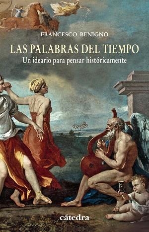 LAS PALABRAS DEL TIEMPO | 9788437631424 | BENIGNO, FRANCESCO