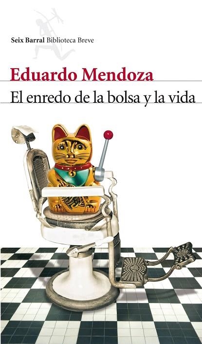 EL ENREDO DE LA BOLSA Y LA VIDA | 9788432210006 | MENDOZA