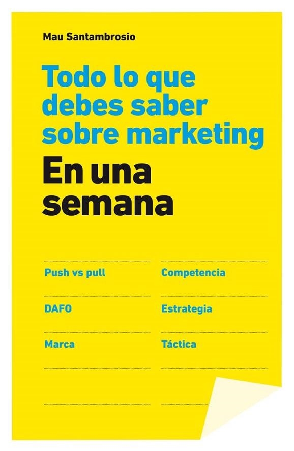 TODO LO QUE DEBES SABER SOBRE MARKETING EN UNA SEMANA | 9788498752694 | SANTAMBROSIO