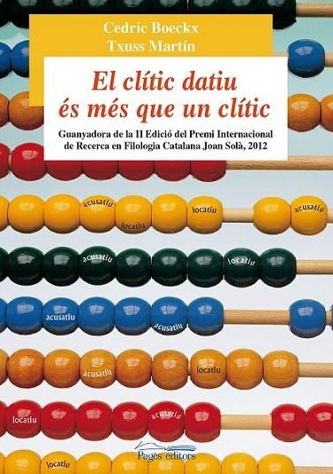 EL CLÍTIC DATIU ÉS MÉS QUE UN CLÍTIC | 9788499753645 | BOECKX, CEDRIC