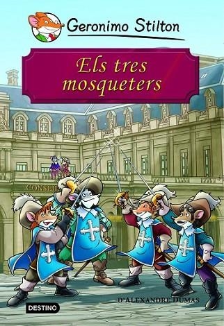 ELS TRES MOSQUETERS | 9788415790518 | STILTON