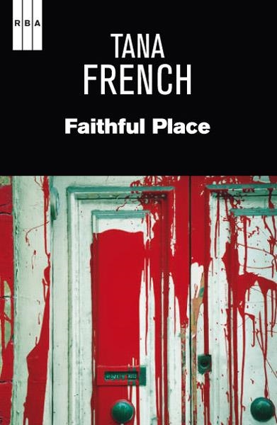 FAITHFUL PLACE | 9788490064832 | FRENCH