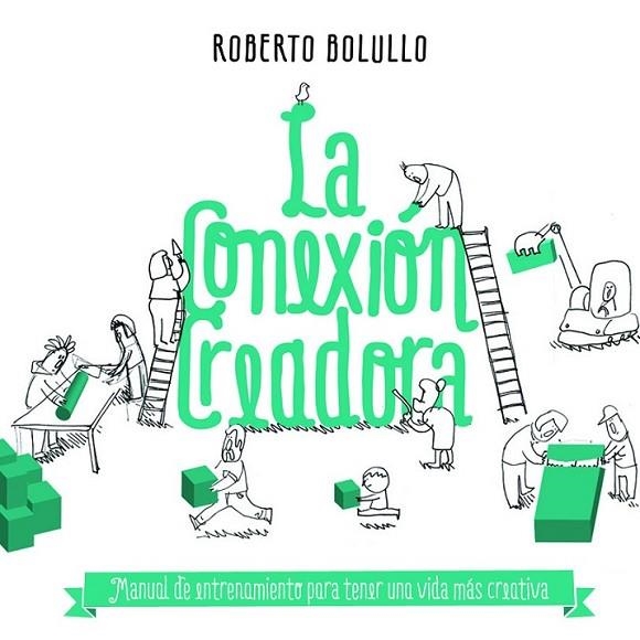 LA CONEXIÓN CREADORA | 9788498753141 | BOLULLO