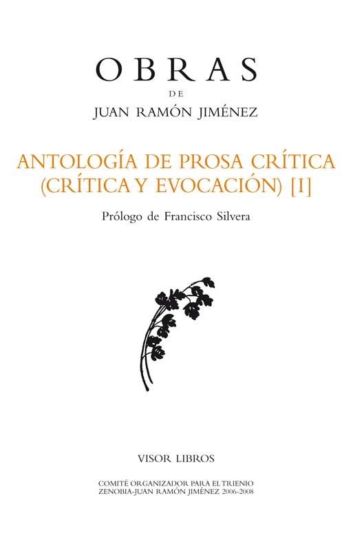 ANTOLOGÍA DE PROSA CRÍTICA (CRÍTICA Y EVOCACIÓN) [I] | 9788498950991 | RAMÓN JIMÉNEZ, JUAN