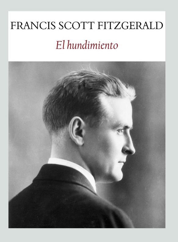 EL HUNDIMIENTO | 9788494090684 | FIZTGERALD, FRANCIS SCOTT