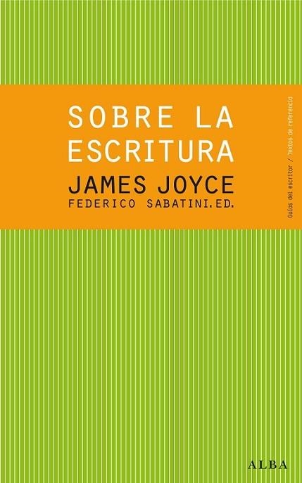 SOBRE LA ESCRITURA. JAMES JOYCE | 9788484288619 | JOYCE, JAMES