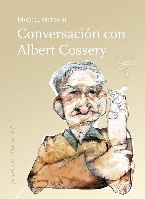 CONVERSACION CON ALBERT COSSERY | 9788415862024 | MITRANI