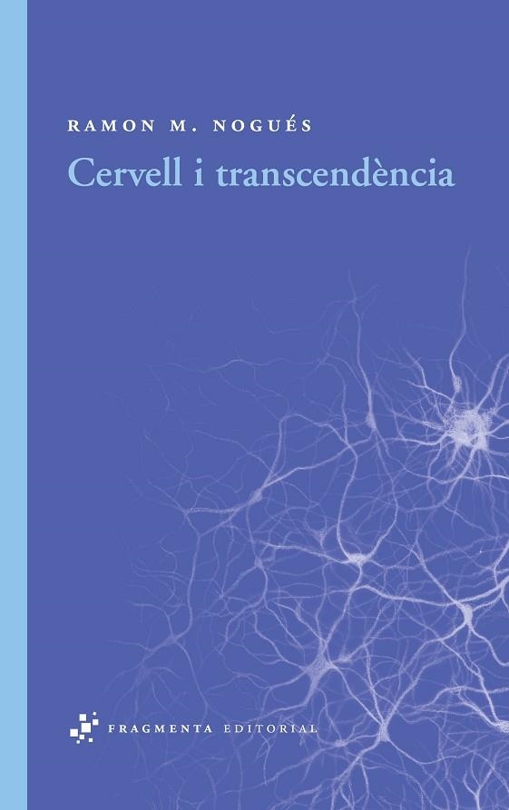 CERVELL I TRANSCENDENCIA | 9788492416431 | NOGUES