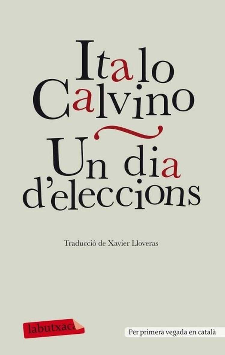 UN DIA D'ELECCIONS | 9788499304304 | CALVINO